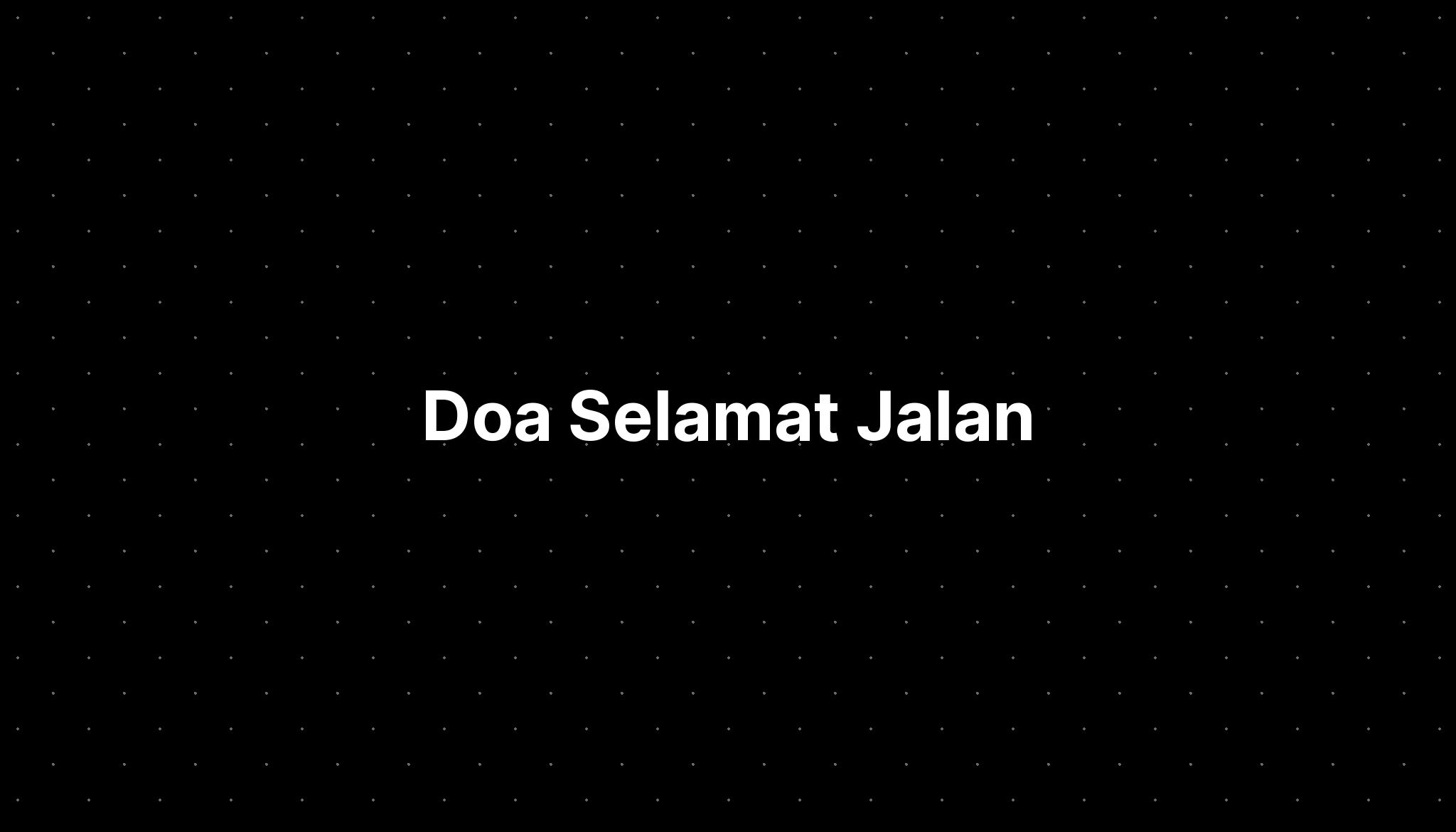 Doa Selamat Jalan - IMAGESEE